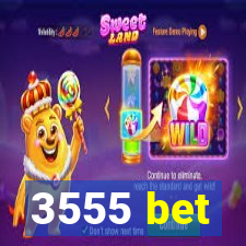 3555 bet